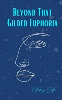 Beyond That Gilded Euphoria 9395969105 Book Cover