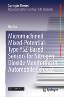 Micromachined Mixed-Potential-Type Ysz-Based Sensors for Nitrogen Dioxide Monitoring in Automobile Exhaust 9819732948 Book Cover