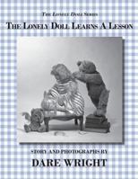 The Lonely Doll Learns a Lesson 0615827845 Book Cover