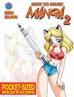 How To Draw Pocket Manga Volume 2 (How to Draw Manga) 097927236X Book Cover