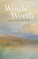 Words' Worth: What the Poet Does 1501364529 Book Cover
