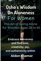 Osho's Wisdom on Aloneness for Women 6210621597 Book Cover