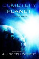 Cemetery Planet: The Complete Series 1492819018 Book Cover