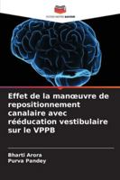 Effet de la manoeuvre de repositionnement canalaire avec rééducation vestibulaire sur le VPPB (French Edition) 6208899729 Book Cover