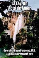 La Ley, Un Acto de Amor 1420853910 Book Cover