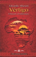 Vértigo: El llamado del Kilimanjaro (Spanish Edition) B0H1CNRNJF Book Cover