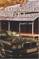 A Question of God's Balance 1424134846 Book Cover