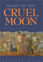 Night of the Cruel Moon: Cherokee Removal and the Trail of Tears 061309882X Book Cover