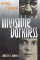 Invisible Darkness: Jean Toomer & Nella Larsen 087745437X Book Cover
