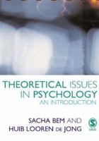 Theoretical Issues in Psychology: An Introduction 0803978278 Book Cover