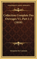 Collection Complete Des Ouvrages V1, Part 1-2 (1818) 1168143543 Book Cover