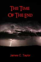 The Time of The End 143574182X Book Cover