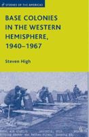 Base Colonies in the Western Hemisphere, 1940-1967 1349375934 Book Cover