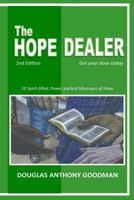 The Hope Dealer: Get Your Dose Today 1721529071 Book Cover