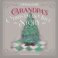 Grandpa's Christmas Tree Story 1948018489 Book Cover