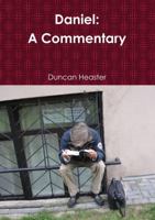 Daniel: A Commentary Old Testament New European Christadelphian Commentary 0244620776 Book Cover