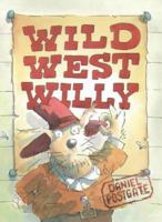 Wild West Willy 0001983172 Book Cover