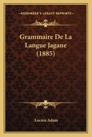 Grammaire De La Langue Jagane 1273399455 Book Cover