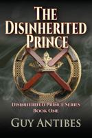 The Disinherited Prince 1537211137 Book Cover