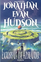 Exorcists Of The Azure Order B0H45M95Y3 Book Cover