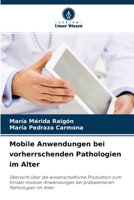 Mobile Anwendungen bei vorherrschenden Pathologien im Alter 6204122320 Book Cover