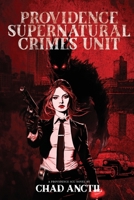 Providence Supernatural Crimes Unit (Providence Scu) B0FRNHDYD3 Book Cover