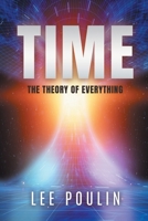 Time: The Theory of Everything B0GTX2KSRQ Book Cover