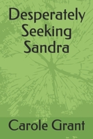 Desperately Seeking Sandra 1702139816 Book Cover