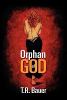 Orphan Of God 1469155834 Book Cover