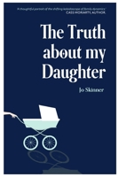 The Truth About My Daughter 1923105248 Book Cover