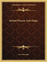 Mental Disease And Magic 1425373690 Book Cover