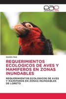 Requerimientos Ecologicos de Aves Y Mamiferos En Zonas Inundables 6137358402 Book Cover