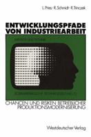 Entwicklungspfade Von Industriearbeit: Chancen Und Risiken Betrieblicher Produktionsmodernisierung 353112157X Book Cover