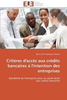 Critères d'Accès Aux Crédits Bancaires À l'Intention Des Entreprises 3841788327 Book Cover