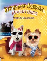 Katie and Kramer Adventures 1450049494 Book Cover