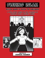 Fleeing Islam: Rifqa Bary's Path to Freedom 1966382286 Book Cover