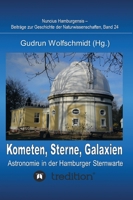 Kometen, Sterne, Galaxien - Astronomie in Der Hamburger Sternwarte. Zum 100jahrigen Jubilaum Der Hamburger Sternwarte in Bergedorf. 3849579670 Book Cover