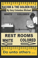 Racism and the Golden Rule B08KJ572S7 Book Cover
