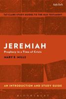 Jeremiah: An Introduction and Study Guide: Prophecy in a Time of Crisis 0567671054 Book Cover