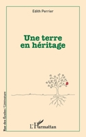 Une terre en héritage (Rue Des Écoles) (French Edition) 2343205086 Book Cover