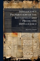 Intelligence Preparation of the Battlefield and Predictive Intelligence 1288273703 Book Cover