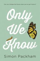 Only We Know 1848124279 Book Cover