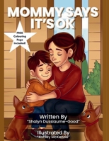 Mommy Says Its Ok 1067808302 Book Cover