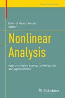 Nonlinear Analysis: Approximation Theory, Optimization and Applications 8132218825 Book Cover