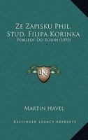 Ze Zapisku Phil. Stud. Filipa Korinka: Pohledy Do Rodin (1893) 1160761345 Book Cover