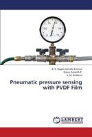 Pneumatic pressure sensing with PVDF Film 3659379352 Book Cover