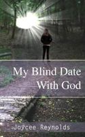 My Blind Date with God 1542966574 Book Cover