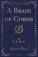 A Braid of Cards, by A.L.O.E. 1346884390 Book Cover