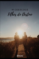 Filhos do Destino: Romance B0CGL4FLJY Book Cover