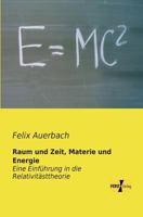 Raum and Zeit, Materie Und Energie: Eine Einführung in Die Relativitätstheorie 1021666475 Book Cover